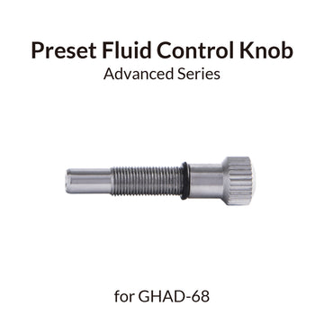 Preset Fluid Control Knob for GHAD-68